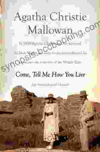 Come Tell Me How You Live: An Archaeological Memoir