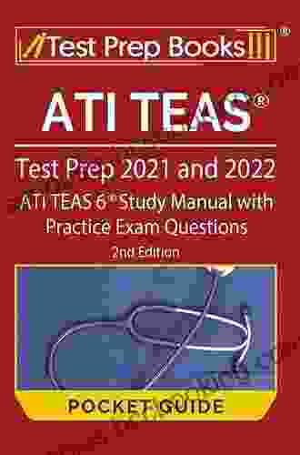 ATI TEAS 6 Full Study Guide 2nd Edition: Complete Subject Review Online Video Lessons 5 Full Practice Tests Online + 850 Realistic Questions PLUS 400 Online Flashcards
