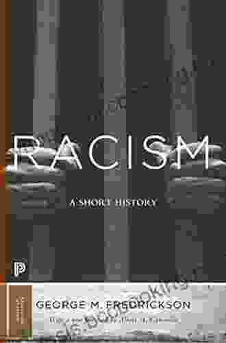 Racism: A Short History (Princeton Classics 18)