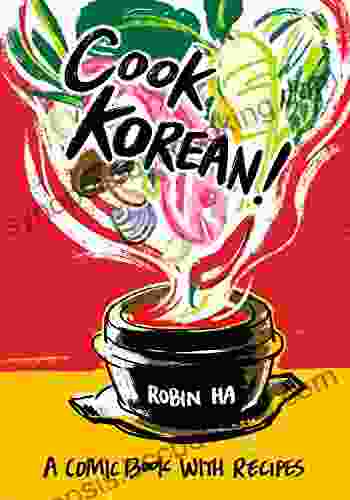 Cook Korean : A Comic With Recipes A Cookbook