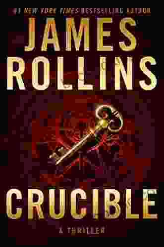 Crucible: A Thriller (Sigma Force Novels 14)