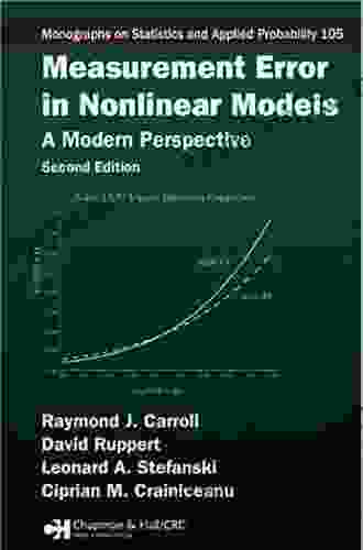 Measurement Error In Nonlinear Models: A Modern Perspective Second Edition (Chapman Hall/CRC Monographs On Statistics Applied Probability 105)