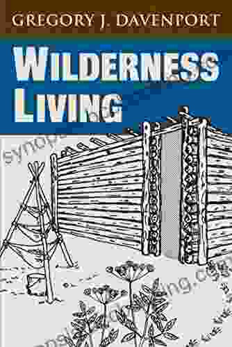 Wilderness Living Gregory J Davenport