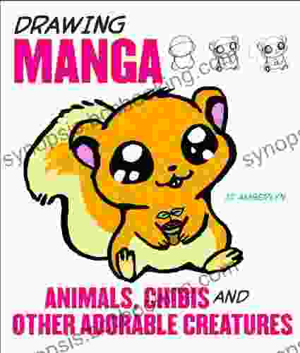 Drawing Manga Animals Chibis And Other Adorable Creatures