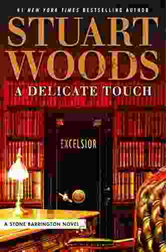 A Delicate Touch (A Stone Barrington Novel 48)