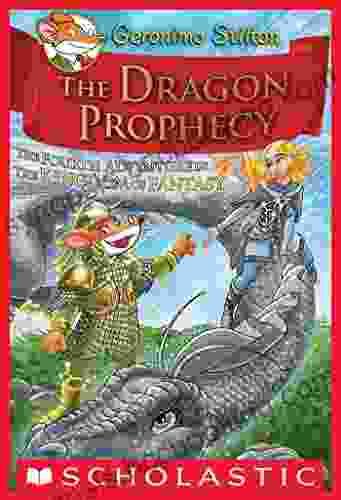 Geronimo Stilton And The Kingdom Of Fantasy #4: The Dragon Prophecy