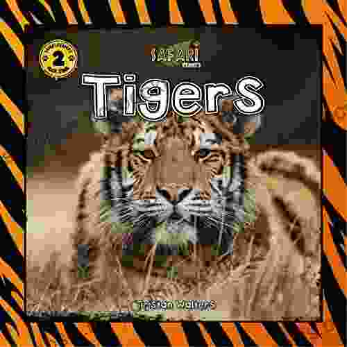 Safari Readers: Tigers (Safari Readers Wildlife For Kids 7)