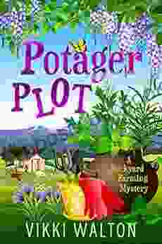 Potager Plot: A Witty Cozy Mystery With A Hint Of Romance (A Backyard Farming Mystery 5)