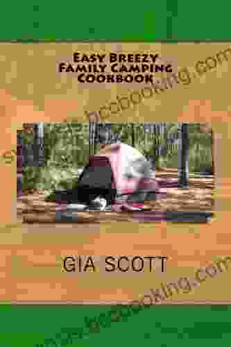 Easy Breezy Family Camping Cookbook
