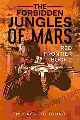 The Forbidden Jungles Of Mars: Red Frontier 2