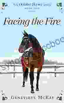 Facing The Fire (The October Horses 2)