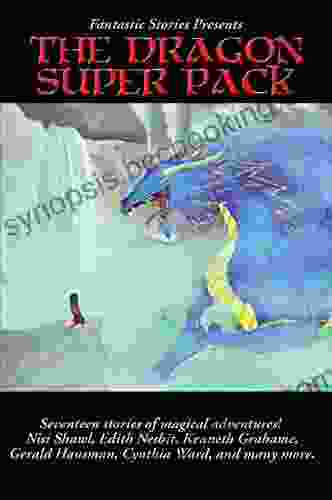 Fantastic Stories Presents The Dragon Super Pack (Positronic Super Pack 32)