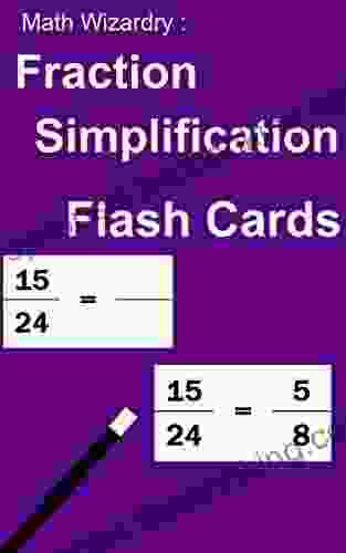 Fraction Simplification Flash Cards (Fraction Flash Cards 3)