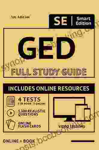 GED Full Study Guide: Test Preparation For All Subjects Including 100 Online Video Lessons 4 Full Length Practice Tests Both In The + Online With Test Questions PLUS Online Flashcards