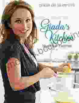 Giada S Kitchen: New Italian Favorites: A Cookbook