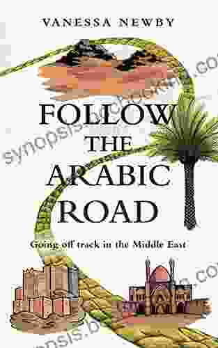 Follow The Arabic Road: Going Off Track In The Middle East