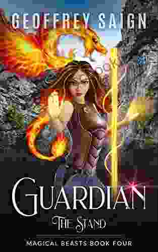 Guardian The Stand: A Magical Beasts Action Adventure 4