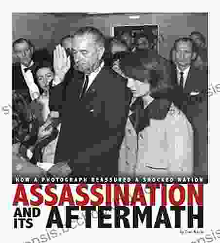 Assassination And Its Aftermath: How A Photograph Reassured A Shocked Nation (Captured History)