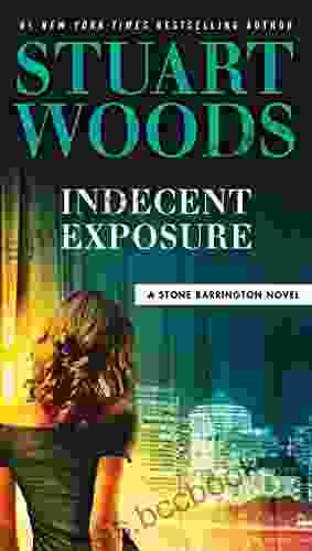 Indecent Exposure (A Stone Barrington Novel 42)