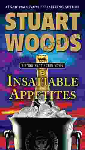 Insatiable Appetites (A Stone Barrington Novel 32)