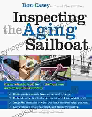Inspecting The Aging Sailboat (The International Marine Sailboat Library)