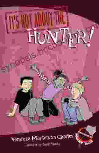 It S Not About The Hunter (Easy To Read Wonder Tales 1)