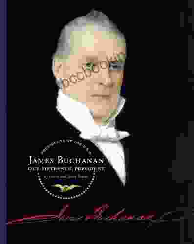 James Buchanan (Presidents Of The U S A )