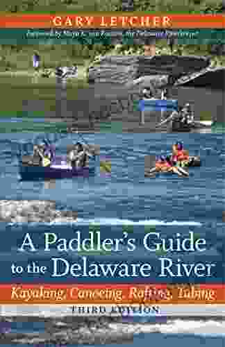 A Paddler S Guide To The Delaware River: Kayaking Canoeing Rafting Tubing (Rivergate (Paperback))