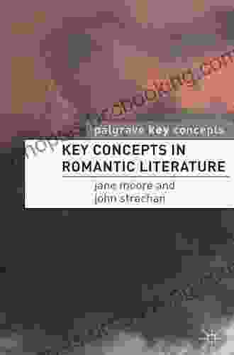 Key Concepts In Romantic Literature (Key Concepts: Literature)