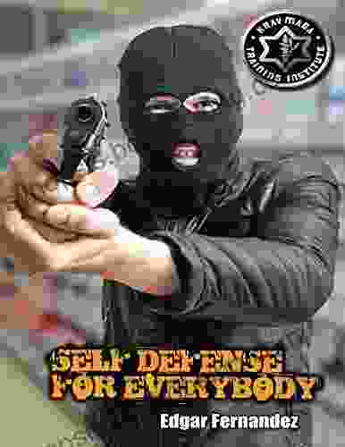 Krav Maga Self Defense For Everybody: A Complete Course