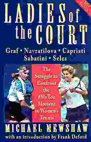 Ladies Of The Court: The Struggle To Confront The #MeToo Moment In Women S Tennis