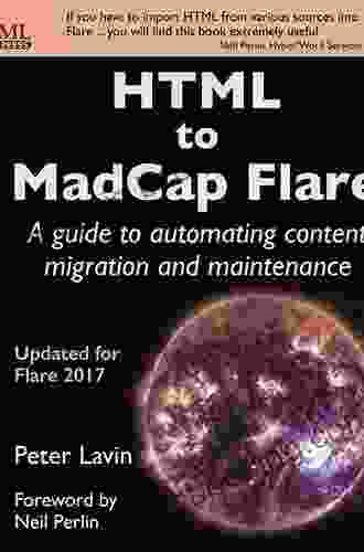 HTML To MadCap Flare: A Guide To Automating Content Migration And Maintenance