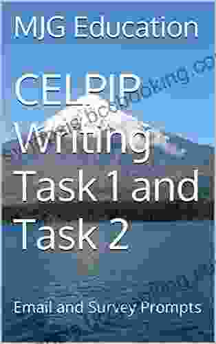 CELPIP Writing Task 1 And Task 2: Email And Survey Prompts