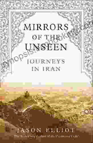 Mirrors Of The Unseen: Journeys In Iran