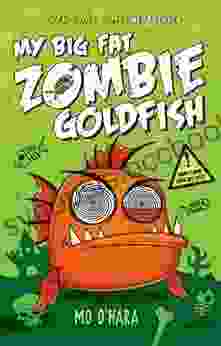 My Big Fat Zombie Goldfish (My Big Fat Zombie Goldfish 1)
