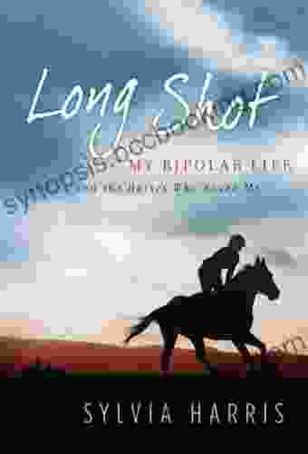 Long Shot: My Bipolar Life And The Horses Who Saved Me