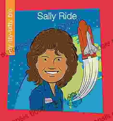 Sally Ride (My Early Library: My Itty Bitty Bio)