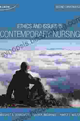 Ethics Issues In Contemporary Nursing E