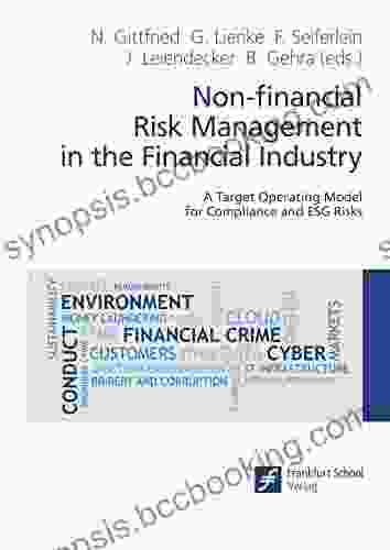 Non Financial Risk Management In The Financial Industry: A Target Operating Model For Compliance And ESG Risks