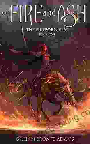 Of Fire And Ash (The Fireborn Epic 1)