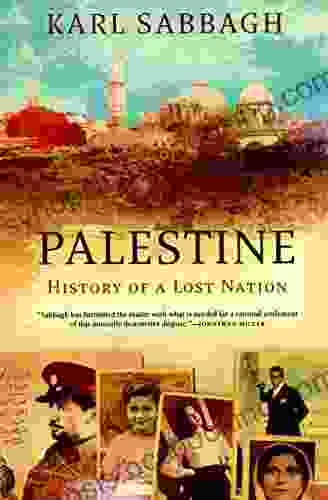 Palestine: History Of A Lost Nation