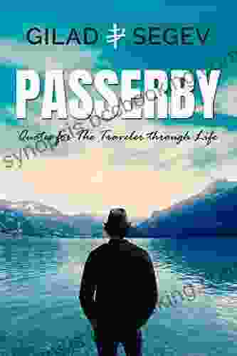 Passerby: Quotes For The Traveler Through Life