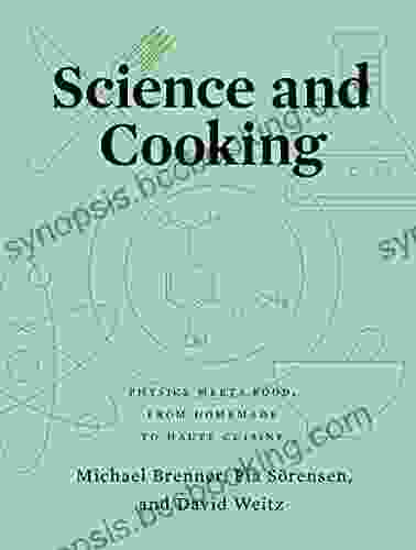 Science And Cooking: Physics Meets Food From Homemade To Haute Cuisine