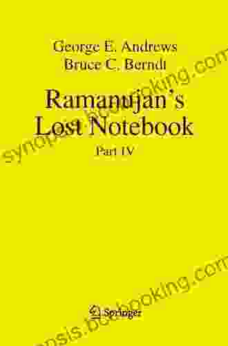 Ramanujan S Lost Notebook: Part IV
