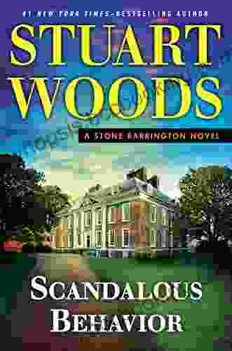 Scandalous Behavior (A Stone Barrington Novel 36)