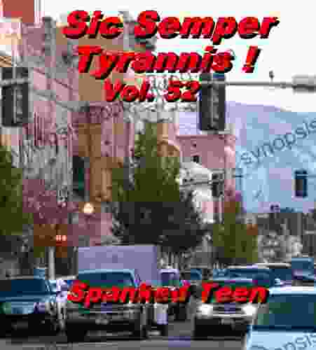 Sic Semper Tyrannis Volume 52