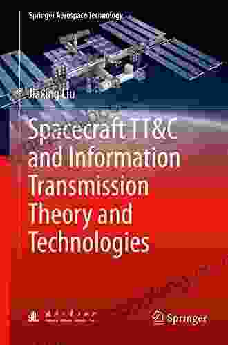 Spacecraft TT C And Information Transmission Theory And Technologies (Springer Aerospace Technology)