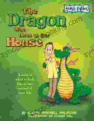 The Dragon Who Lives At Our House: A Story Of Substance Abuse (Fresh Fables)