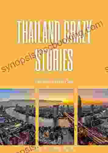 Thailand Crazy Stories: Journey To The East