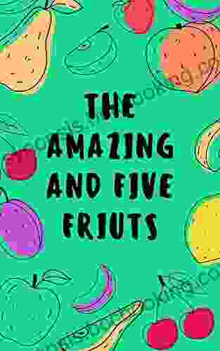 The Amazing And Five Friuts